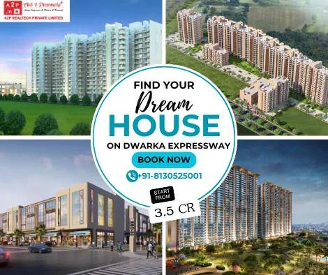 A2P Realtech deals in Luxury Apartments on Dwarka Expressway
