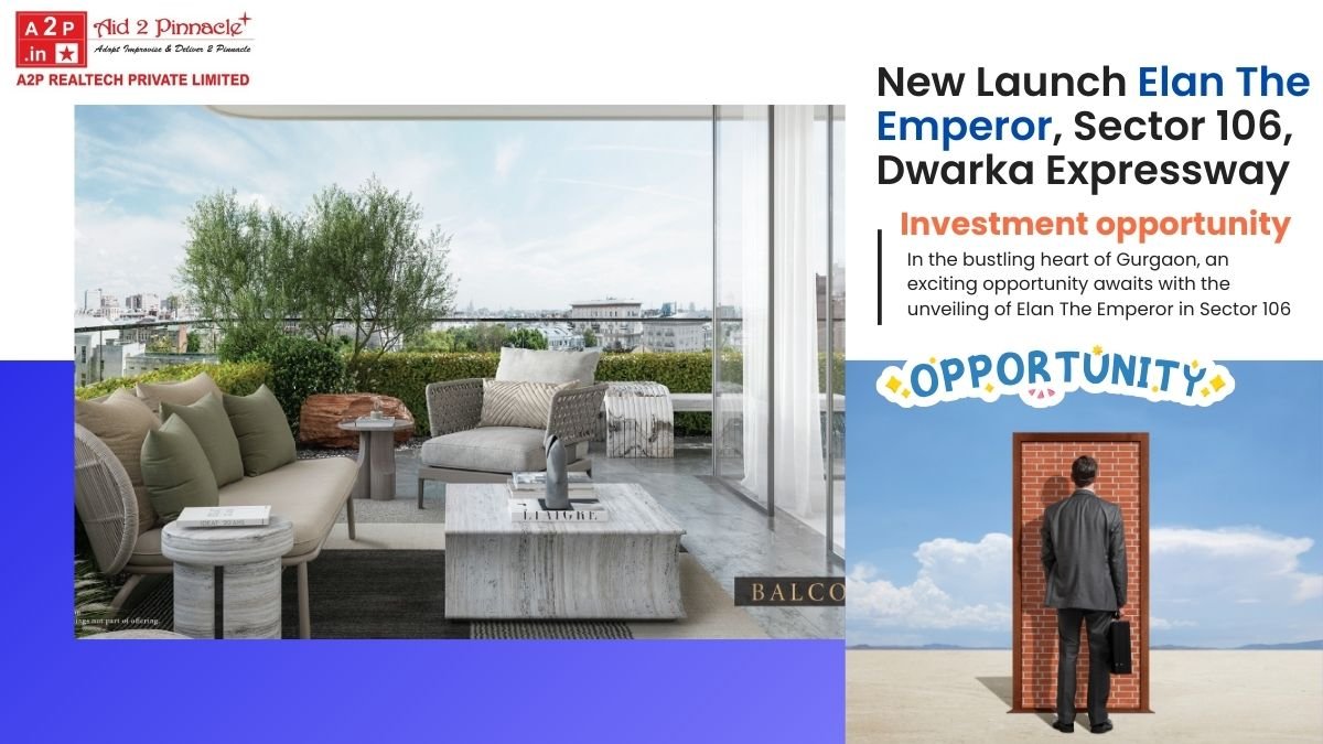 New Launch Elan The Emperor Sector 106