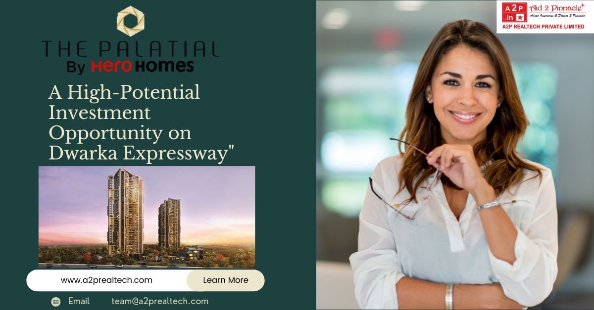 A High Potential Investment Opportunity on Dwarka Expressway